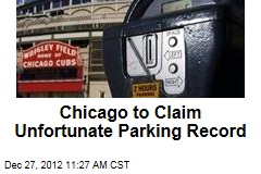 Chicago to Claim Unfortunate Parking Record