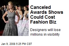 Canceled Awards Shows Could Cost Fashion Biz