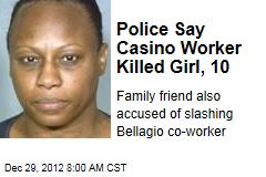Police Say Casino Worker Killed Girl, 10