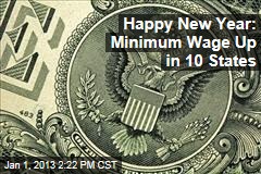 Happy New Year: Minimum Wage Up in 10 States