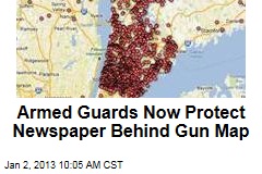 Armed Guards Now Protect Newspaper Behind Gun Map