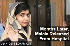 Months Later, Malala Discharged From Hospital