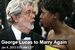 George Lucas to Marry Again