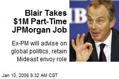 Blair Takes $1M Part-Time JPMorgan Job