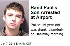 Rand Paul&#39;s Son Arrested at Airport