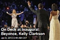 On Deck at Inaugural: Beyonce, Kelly Clarkson