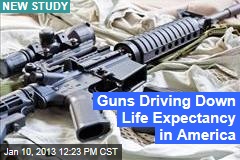 Guns Driving Down Life Expectancy in America