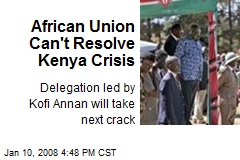 African Union Can't Resolve Kenya Crisis