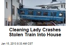 Cleaning Lady Crashes Stolen Train Into House