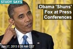 Obama &#39;Shuns&#39; Fox at Press Conferences