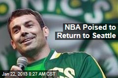 NBA Poised to Return to Seattle