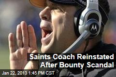 Saints Coach Reinstated After Bounty Scandal