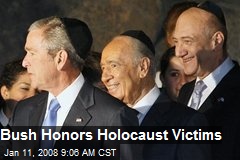 Bush Honors Holocaust Victims