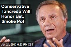 Conservative Tancredo Will Honor Bet, Smoke Pot