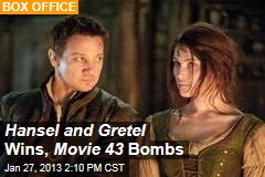 Hansel and Gretel Wins, Movie 43 Bombs