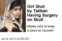 Girl Shot by Taliban Having Surgery on Skull