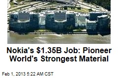 Nokia&#39;s $1.35B Job: Pioneer World&#39;s Strongest Material