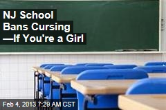 School Bans Cursing&mdash;If You&#39;re a Girl