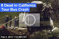8 Dead in Calif. Tour Bus Crash