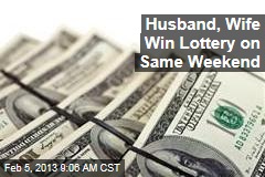 Husband, Wife Win Lottery on Same Weekend