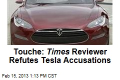 Touche: Times Reviewer Refutes Tesla Accusations