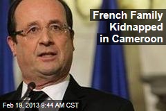 French Family Kidnapped in Cameroon