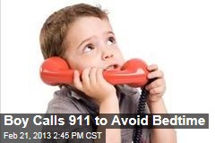 Boy Calls 911 to Avoid Bedtime