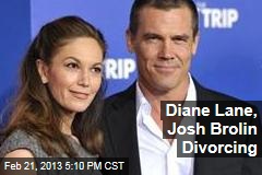 Diane Lane, Josh Brolin Divorcing