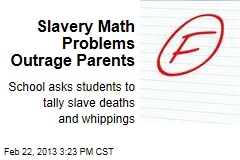 Slavery Math Problems Outrage Parents