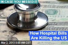 How Hospital Bills Are Killing the US