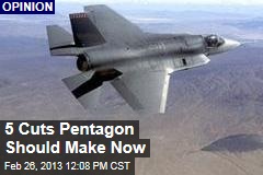 5 Cuts Pentagon Should Make Now