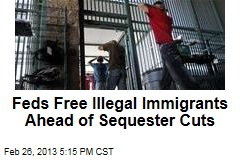 Feds Free Illegal Immigrants Ahead of Sequester Cuts