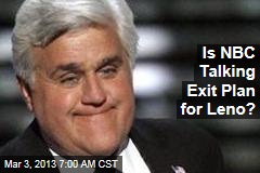 Is NBC Talking Exit Plan for Leno?