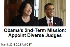 Obama&#39;s 2nd-Term Mission: Appoint Diverse Judges