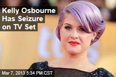 Kelly Osbourne Has Seizure on TV Set