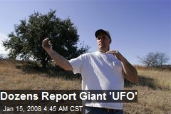 Dozens Report Giant 'UFO'