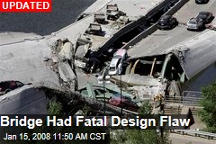 Bridge Had Fatal Design Flaw