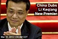 China Dubs Li Keqiang New Premier