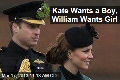 Kate Wants a Boy, William Wants Girl