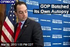 GOP Botched Its Own Autopsy