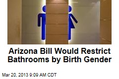 Arizona Bill Would Restrict Bathrooms by Birth Gender