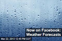 Now on Facebook: Weather Forecasts