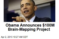 Obama Announces $100M Brain-Mapping Project