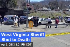 West Virginia Sheriff Shot to Death