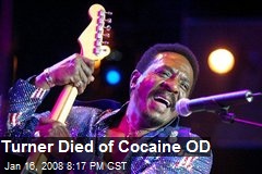 Turner Died of Cocaine OD