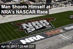 Man Shoots Himself at NRA&#39;s NASCAR Race