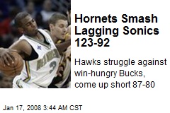 Hornets Smash Lagging Sonics 123-92