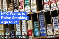 NYC Wants to Raise Smoking Age to 21