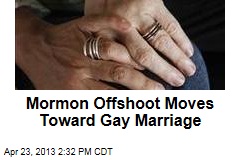 Mormon Offshoot Moves Toward Gay Marriage