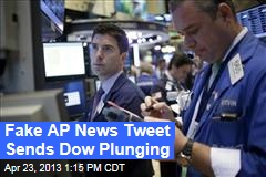 Dow Plunges on Fake AP News Tweet